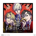 HIGH CARD HIGH CARD@DRAMA CD Volume 1